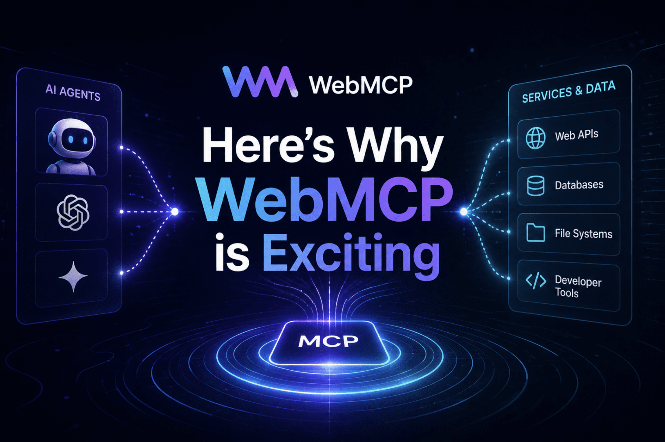 Here's Why WebMCP is Exciting