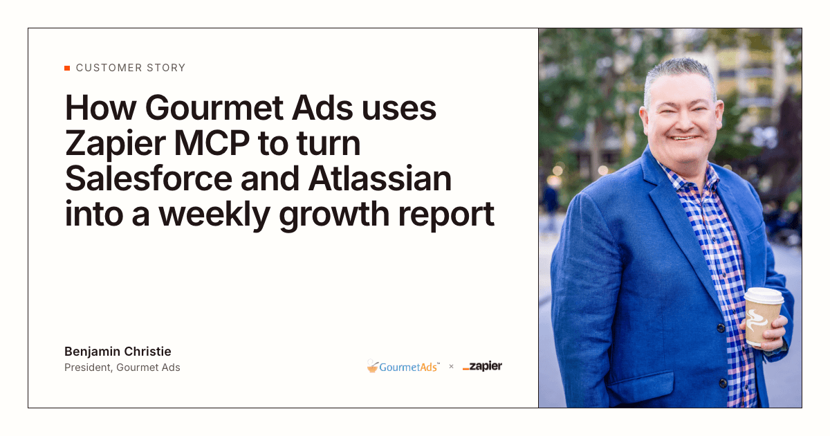 How Gourmet Ads uses Zapier MCP to turn Salesforce and Atlassian into a weekly growth report