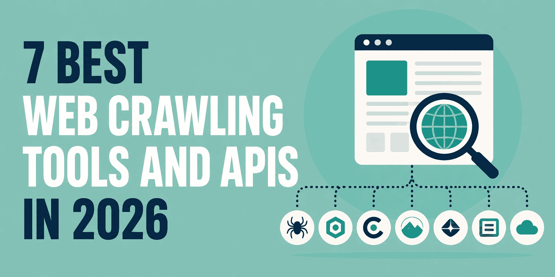 7 Best Web Crawling Tools and APIs in 2026